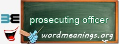 WordMeaning blackboard for prosecuting officer